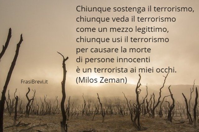 Frasi Sui Terroristi E Il Terrorismo Le Piu Importanti E Significative Frasi Brevi